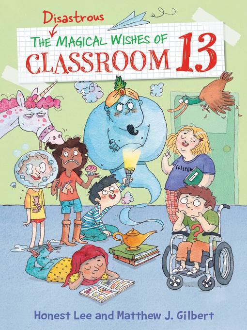 Title details for The Disastrous Magical Wishes of Classroom 13 by Honest Lee - Wait list